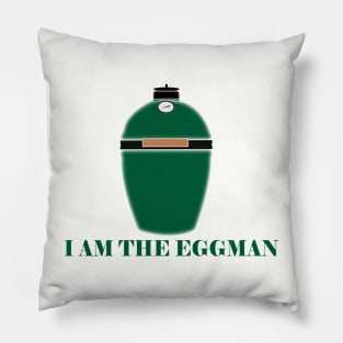 Big Green Egg  -  I am the Eggman Pillow