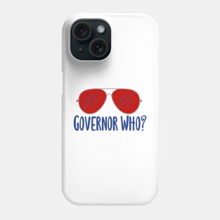 Governor Who? Red Aviators Phone Case