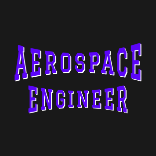 Aerospace Engineer in Purple Color Text T-Shirt