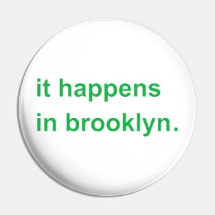 it happens in brooklyn. Pin