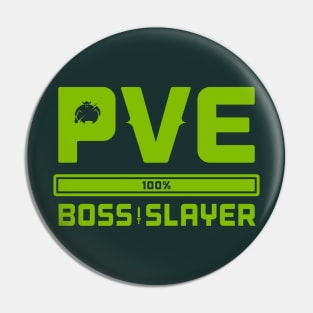 PVE Boss Slayer Pin