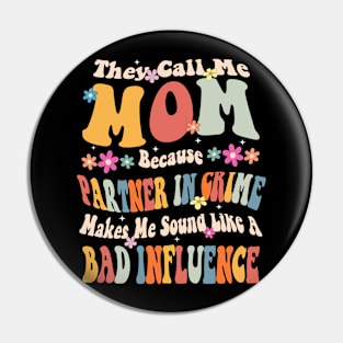 Mom They call Me Mom Pin