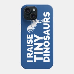 I raise tiny dinosaurs Phone Case