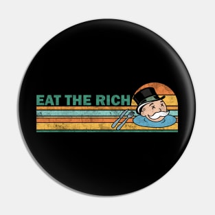 Eat The Rich Pin