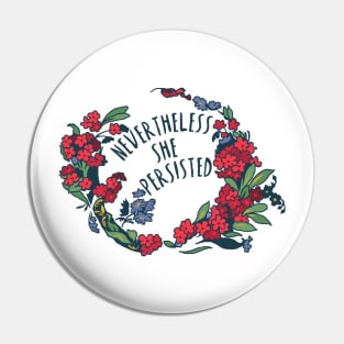 Nevertheless She Persisted Pin