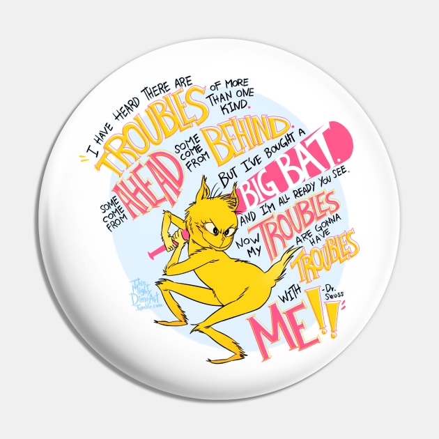 Troubles With Me Pin by ThisMightyDimo