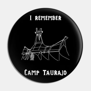 I remember Cap Taurajo Pin