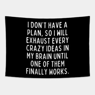 Sounds like a plan to me! Tapestry