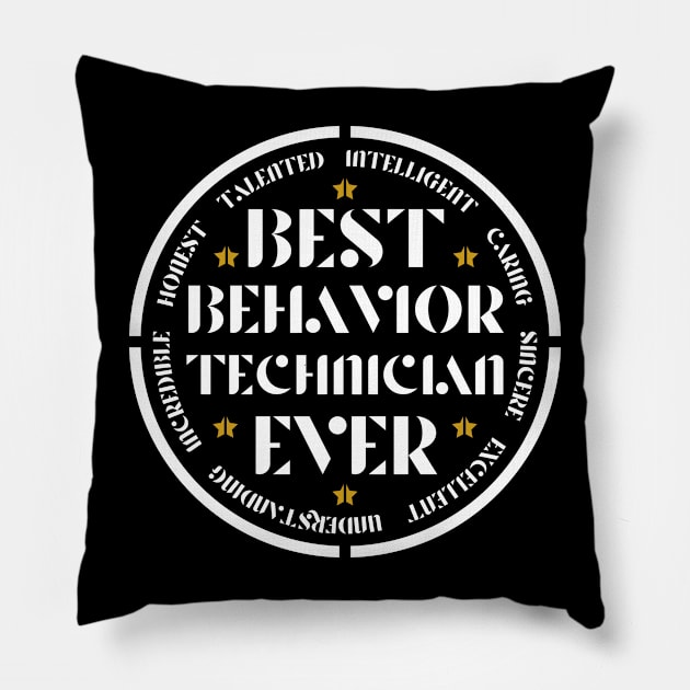 Best Behavior Technician Ever Behavior Analyst Pillow by TheBestHumorApparel