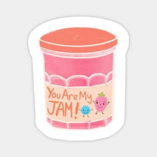 You are my jam! Magnet