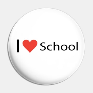 I love My School Slogan Back to school Hello School Pin