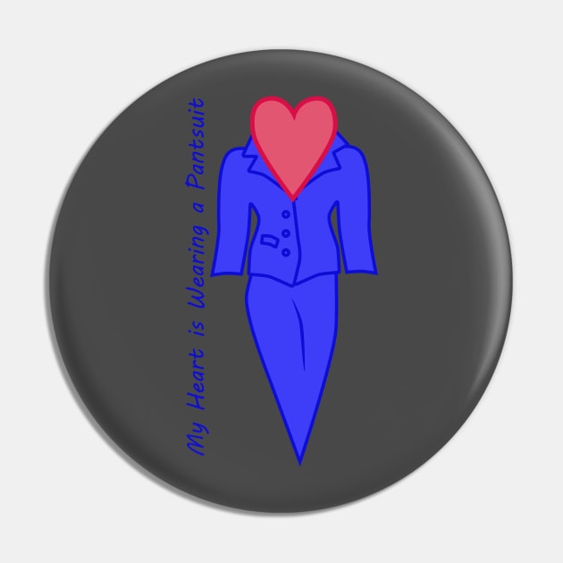 Pantsuit of My Heart Pin by andryn