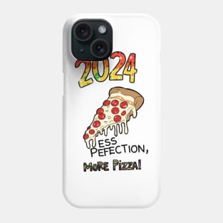 2024 less perfection more pizza Phone Case