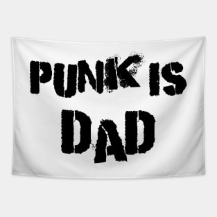 Punk is Dad Tapestry