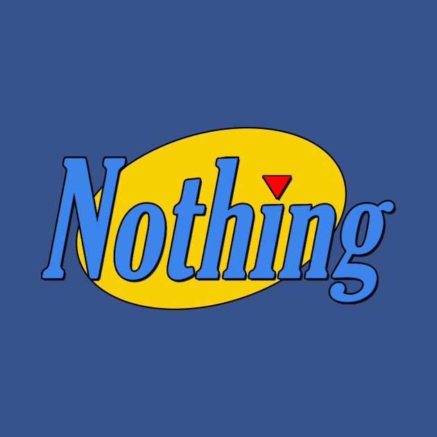 Disover Videos About Nothing Logo - Videos About Nothing - T-Shirt