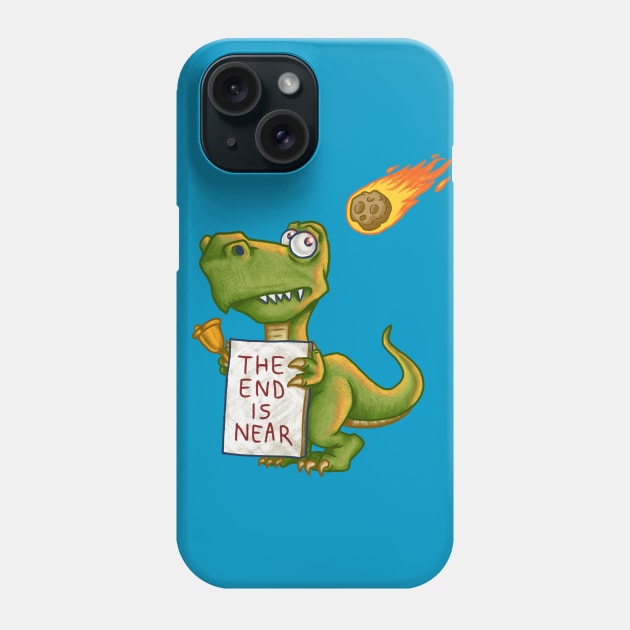 The end is near Phone Case by forsureee