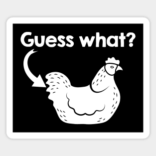 Guess What Chicken Butt Magnets for Sale