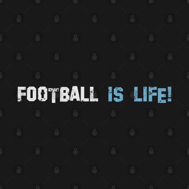 Football is life! Dark blue! by Painatus