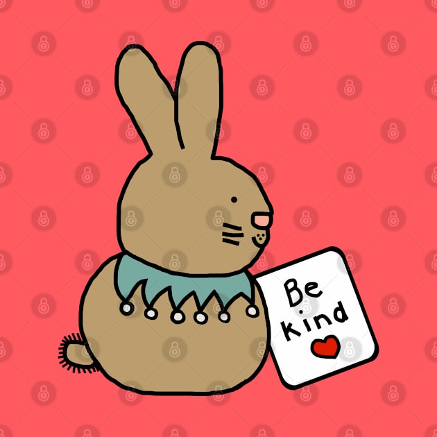 Bunny Rabbit Kindness says Be Kind by ellenhenryart