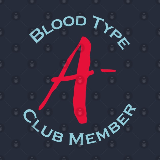 Blood type A minus club member - Red letters by Czajnikolandia