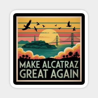Make-Alcatraz-Great-Again Magnet