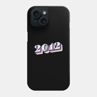 2012 Birthday Year Phone Case