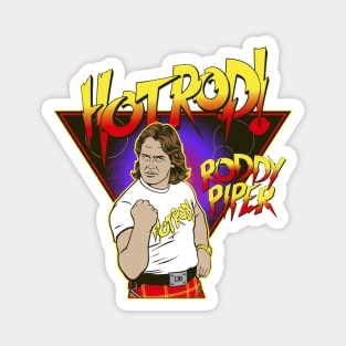 Roddy piper Hot Rod Magnet