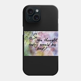 Background of Bubbles and a Personal Saying Phone Case