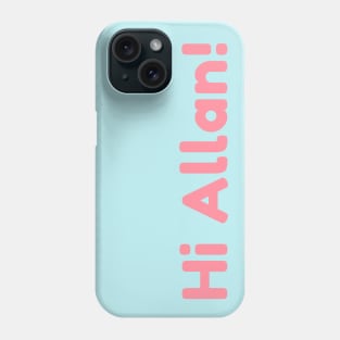 Hi Allan! Barbie inspired design. We love Allan/Micheal Cera! A girls best friend Phone Case