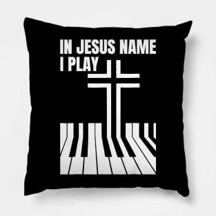 In Jesus I Play Piano Pillow