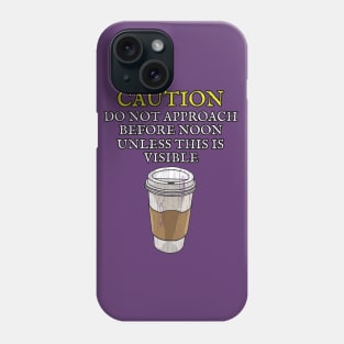 Coffee Lover T shirt for the Coffee Addict CAUTION by ScottyGaaDo Phone Case