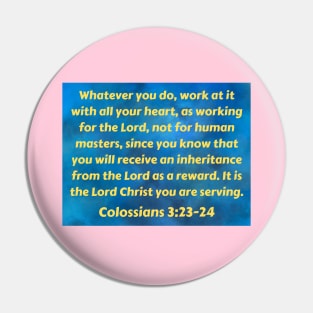 Bible Verse Colossians 3:23 Pin