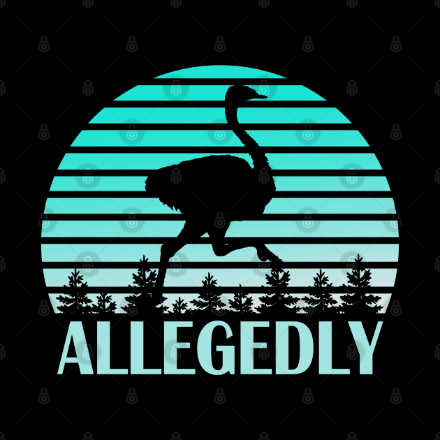 Allegedly Funny Ostrich by Magic Arts