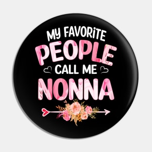 My Favorite People Call Me nonna Pin