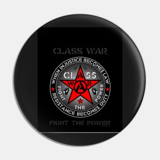 Class War - Fight The Power Pin