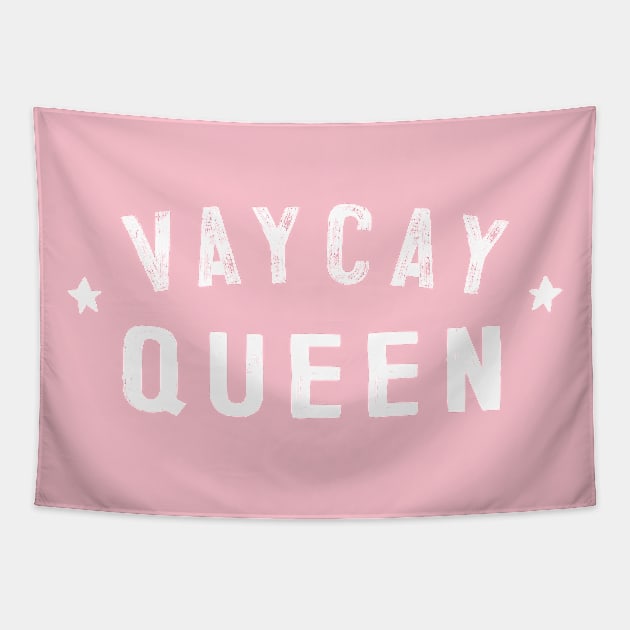 VAYCAY QUEEN - Vacation Lover Gift Tapestry by DankFutura