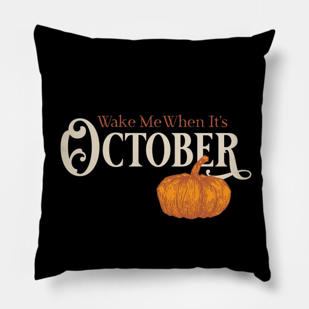 Wake Me When It's October Pillow by Epic Færytales