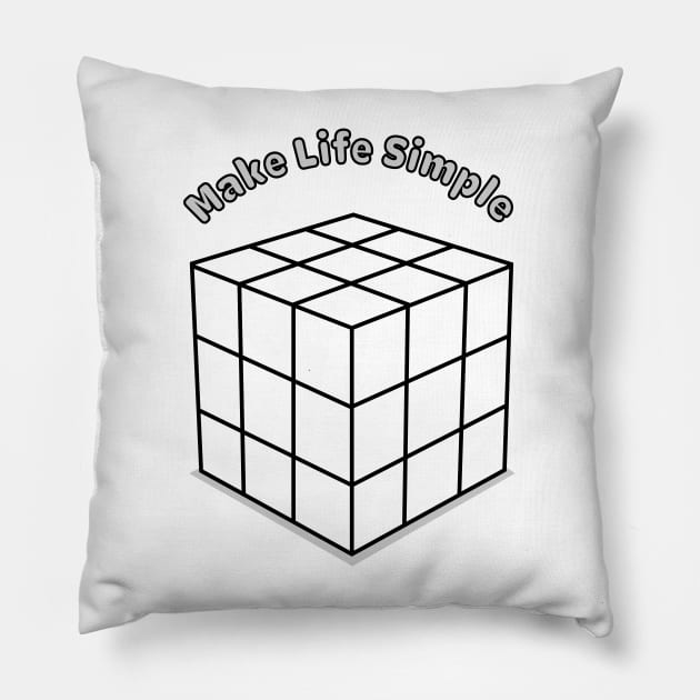 Make life simple Pillow by Coowo22