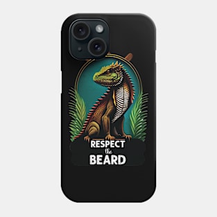 Respect The Beard Bearded Dragon Lover Phone Case