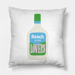 Ranch is for Lovers Pillow