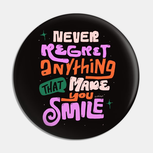 Never Regret Pin by Letters_by_Sid