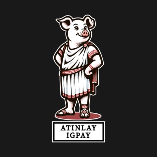 Latin Pig in Toga Cartoon T-Shirt, Funny Pig Latin Phrase Tee, Novelty Graphic Shirt, for Pig and Pig Latin Enthusiasts T-Shirt