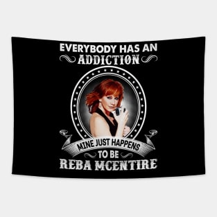 Everybody Has An Addiction Mine Just Happens To Be Reba Tapestry