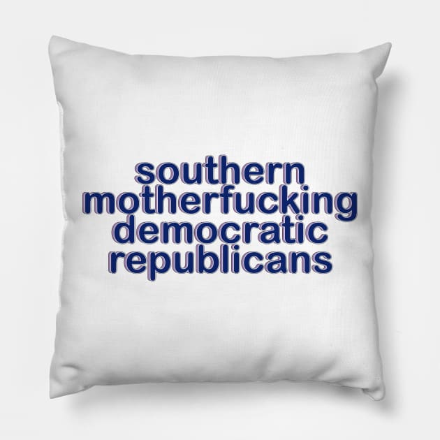 HamQuote Southern Mofo Democratic Republicans Pillow by baranskini