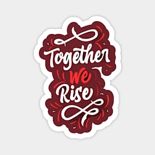 Valentine's Day Together we rise Magnet