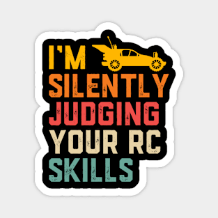 I'm Silently Judging Your RC Car Skills Magnet