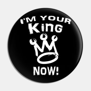 I'm your king Black Superhero tshirt Pin