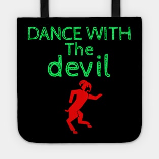 Dance with the devil Tote