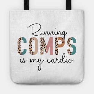 Running Comps Is My Cardio Funny Real Estate Agent Apparel Men Women Tote