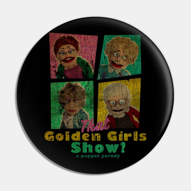 VINTAGE TEXTURE - THAT GOLDEN GIRLS SHOW - A PUPPET PARODY SHOWS Pin by pelere iwan